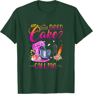 Baking Cake Lover Need Cake Call Me T-Shirt - T-Shirt | Forest