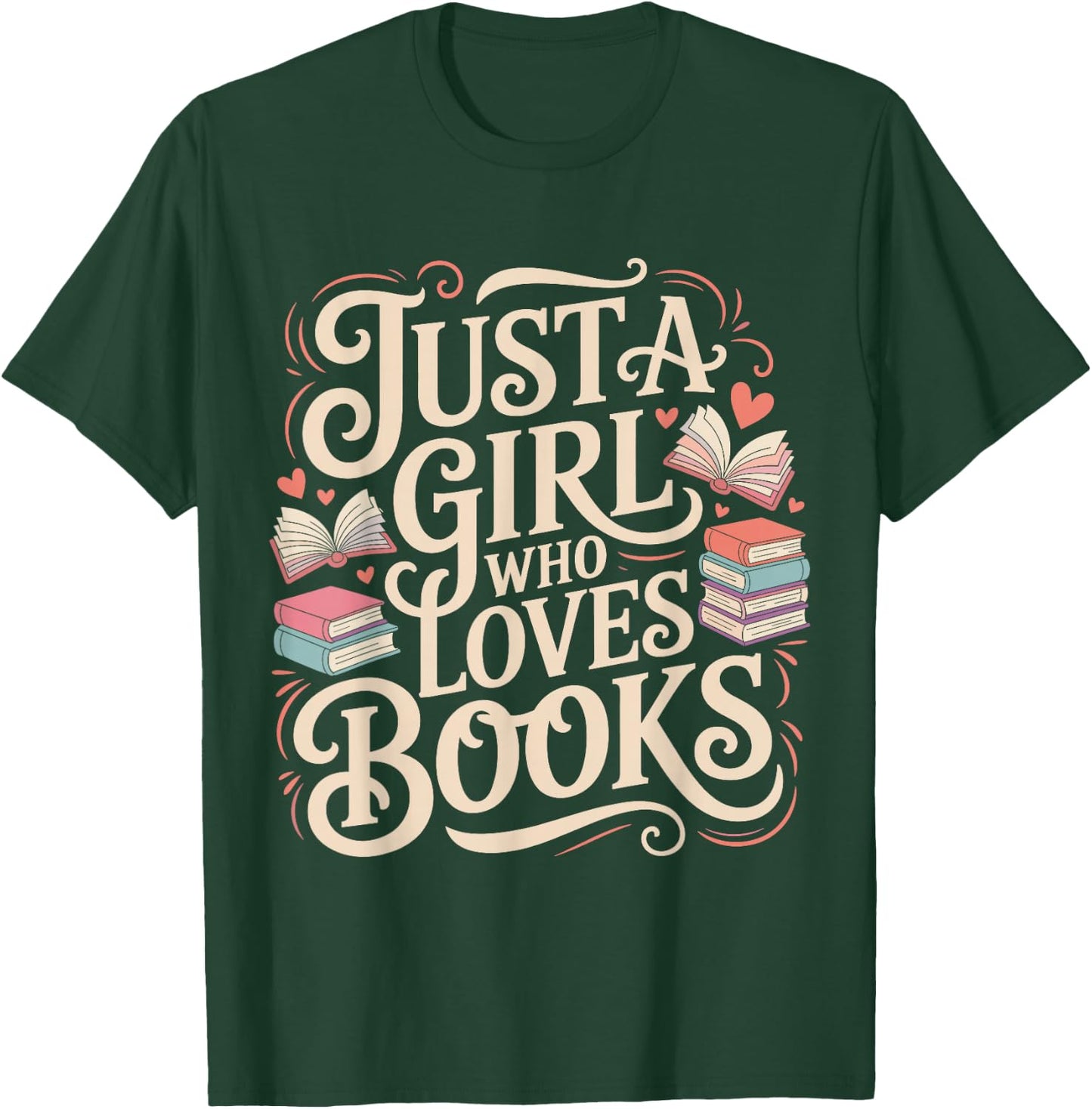 Cute Just a Girl Who Loves Books Reading Lover Graphic T-Shirt - T-Shirt | Forest