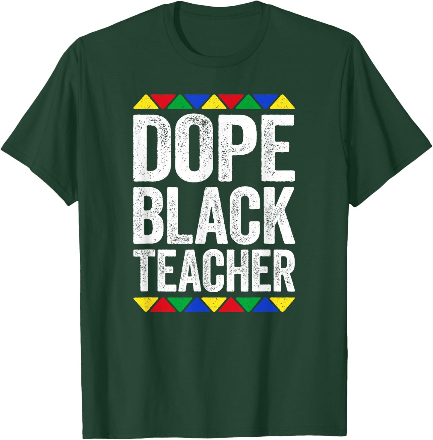 Dope Black Teacher Shirt Black History Month T-Shirt - T-Shirt | Forest