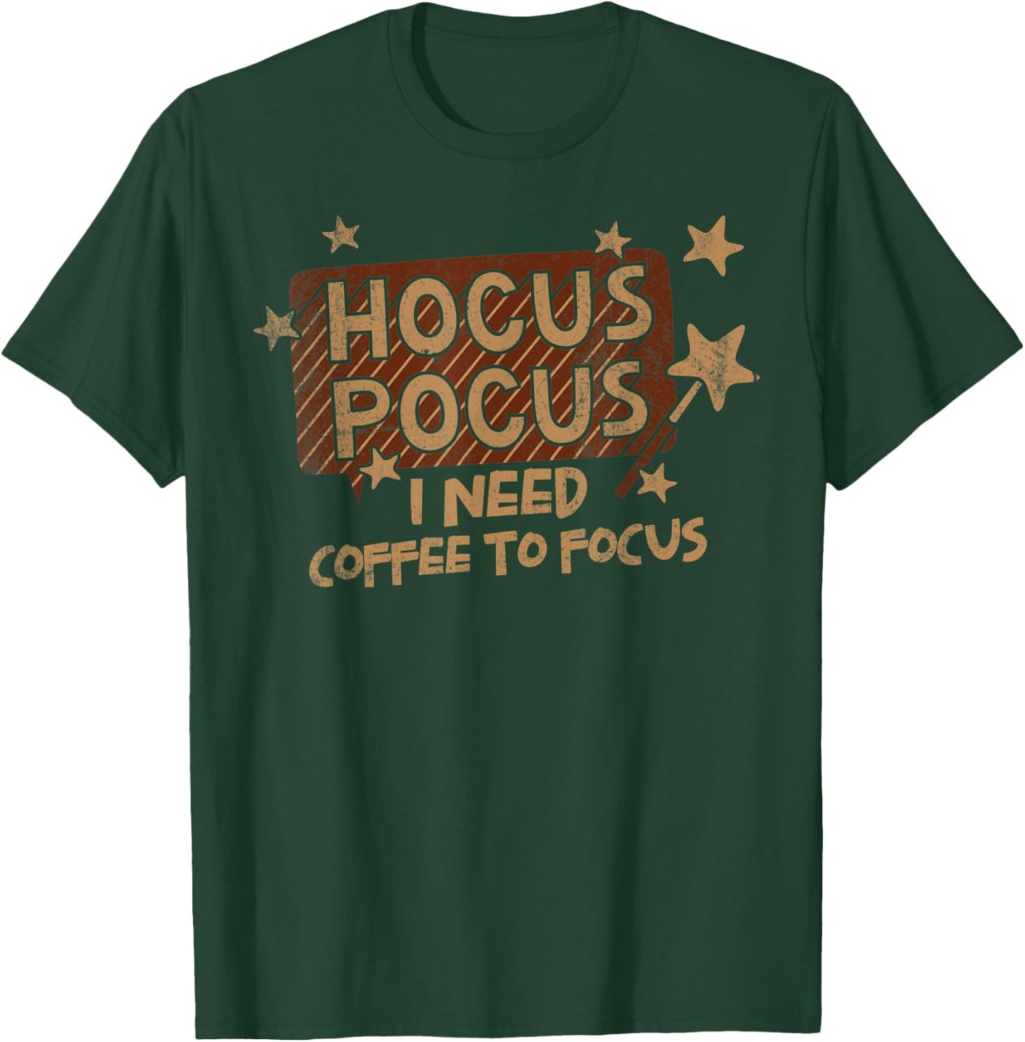 Hocus Pocus I Need Coffee To Focus Caffeine Cappuccino T-Shirt - T-Shirt | Forest