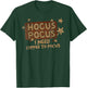 Hocus Pocus I Need Coffee To Focus Caffeine Cappuccino T-Shirt - T-Shirt | Forest