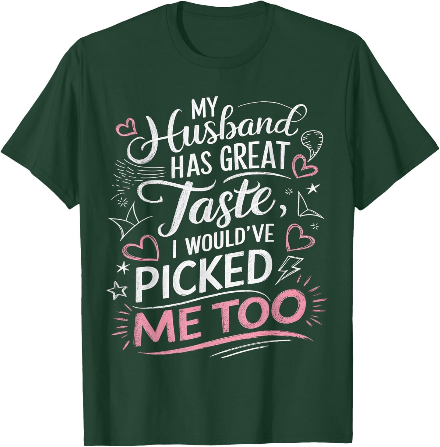 Wife Sunflower Couple Humor Funny My Husband Has Great Taste T-Shirt - T-Shirt | Forest