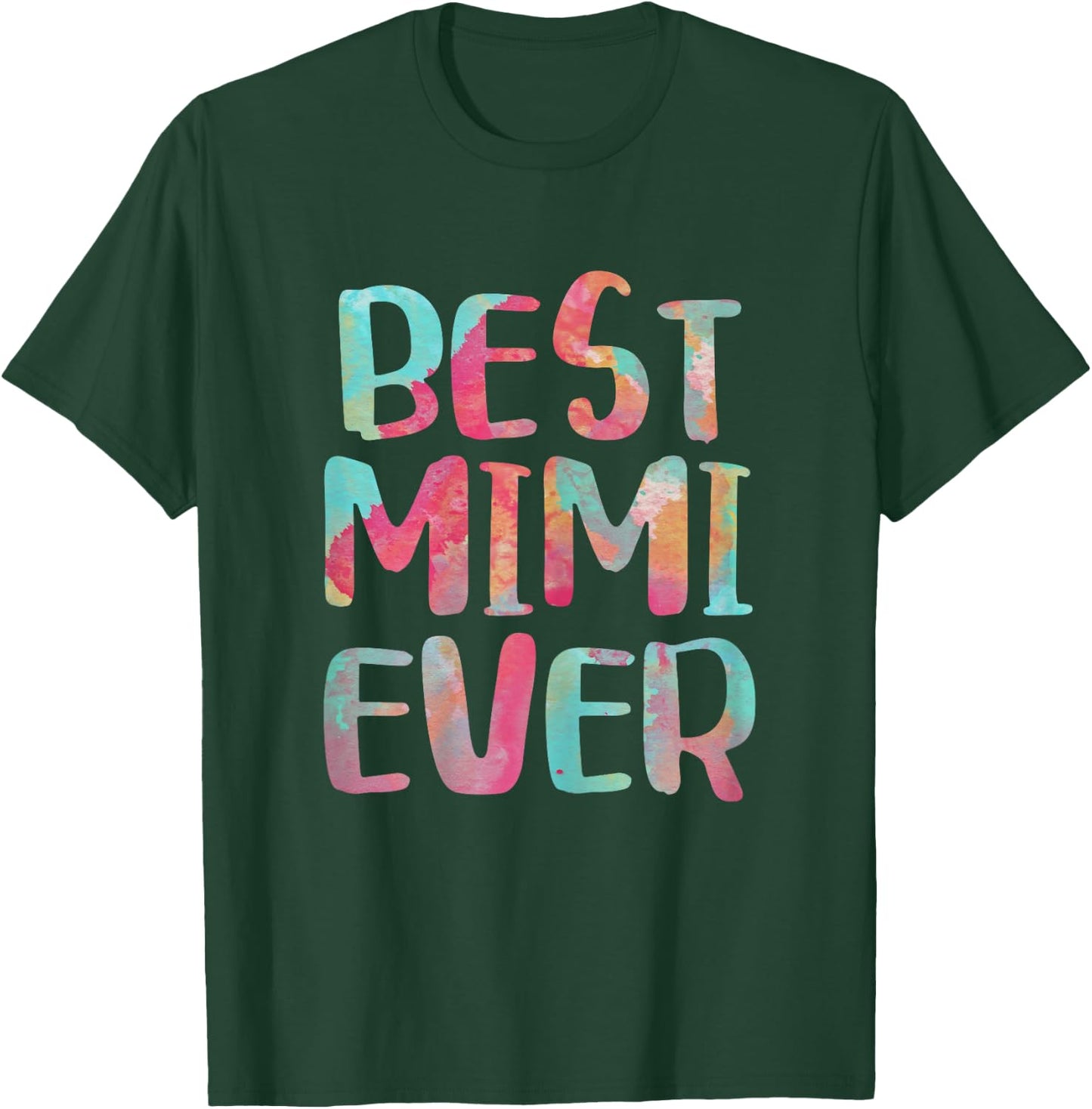 Best Mimi Ever Shirt Women Mothers Day T-Shirt - T-Shirt | Forest