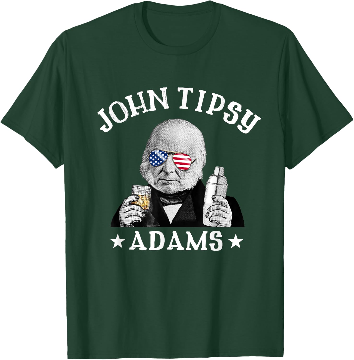 John Tipsy Adams President John Quincy Adams 4th Of July Men T-Shirt - T-Shirt | Forest