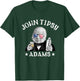John Tipsy Adams President John Quincy Adams 4th Of July Men T-Shirt - T-Shirt | Forest
