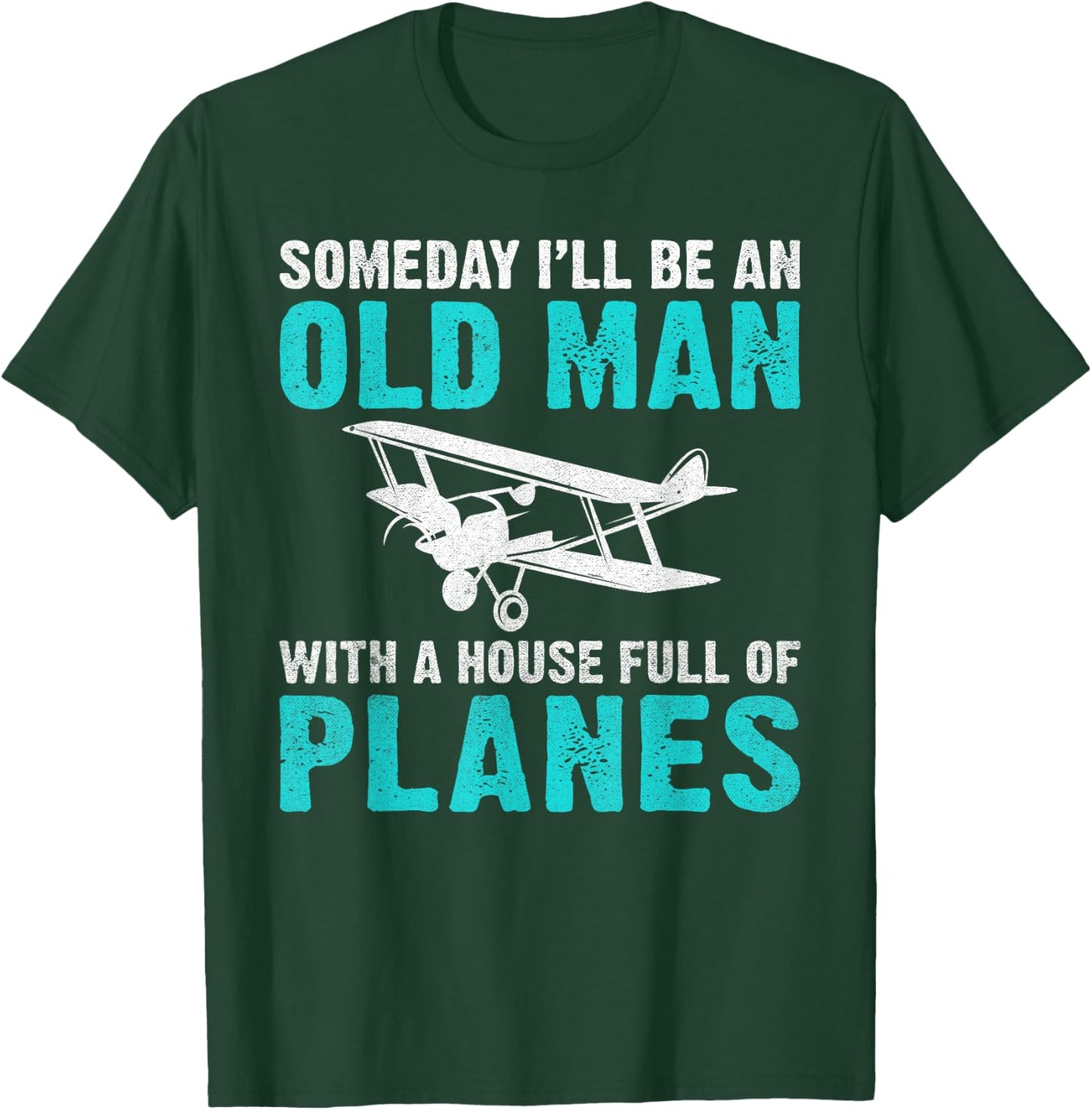 Someday i will be an old Man with a House full of Planes T-Shirt - T-Shirt | Forest