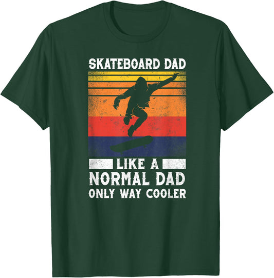 Skateboard Like A Normal Dad Vintage 80S 90S Retro T-Shirt - T-Shirt | Forest