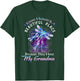 I Know Heaven is a Beautiful Place They Have My Grandma T-Shirt - T-Shirt | Forest