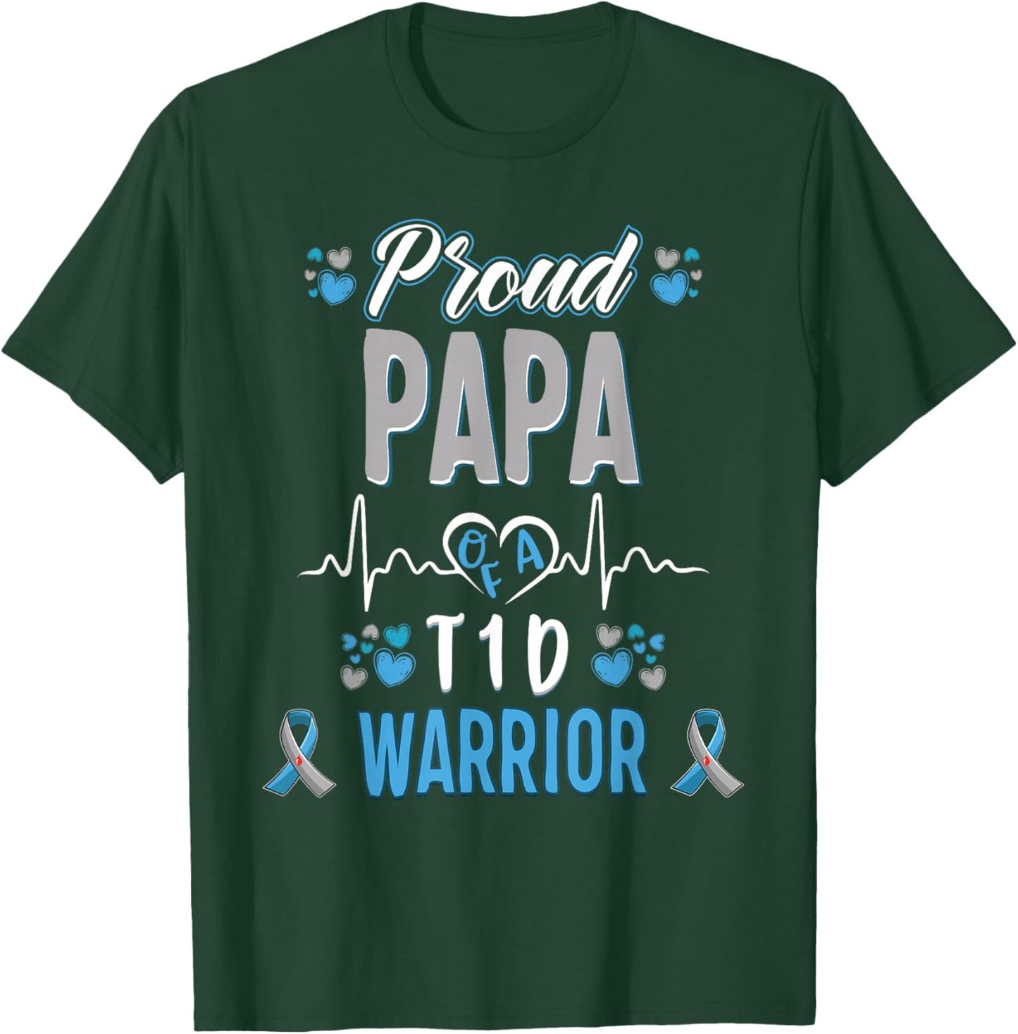 T1D proud Papa Diabetes awareness Type 1 Pancreas Insulin T-Shirt - T-Shirt | Forest