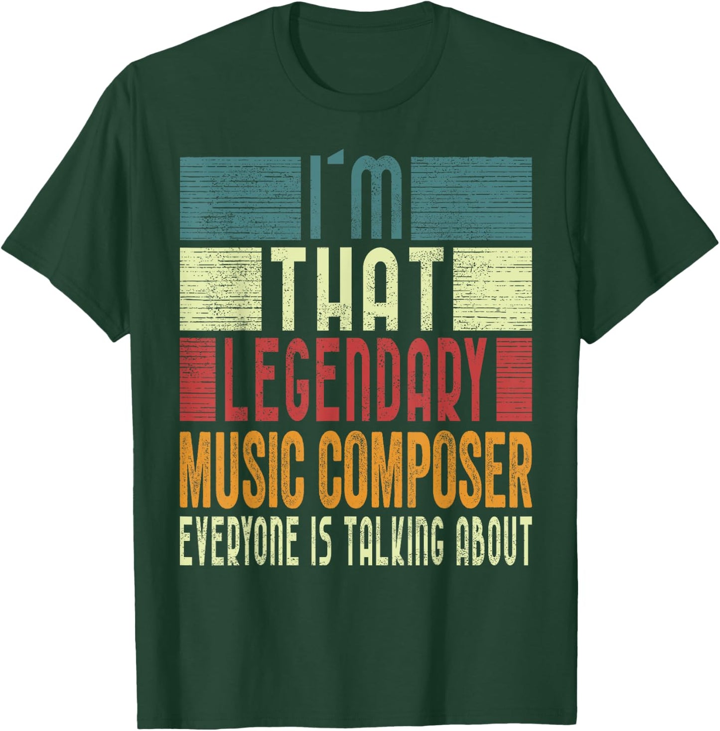 I´m That Legendary Music ComposeR Costume Adult T-Shirt - T-Shirt | Forest