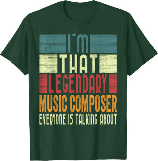 I´m That Legendary Music ComposeR Costume Adult T-Shirt - T-Shirt | Forest