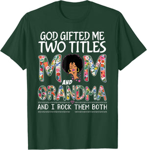 God gifted me two titles mom and grandma Floral mothers day T-Shirt - T-Shirt | Forest