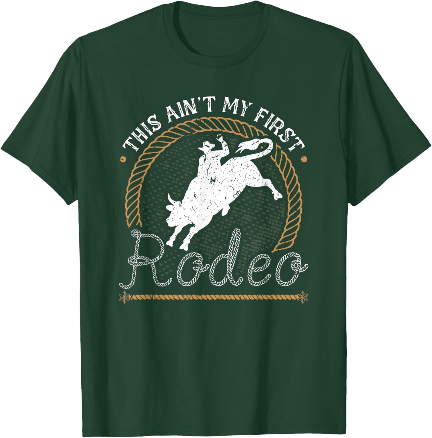 Bull Riding This Aint My First Rodeo Jaripeo Bull Rider T-Shirt - T-Shirt | Forest