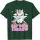 Funny Ironic Cool Unicorn Big Dick Energy Festival Anime T-Shirt - T-Shirt | Forest