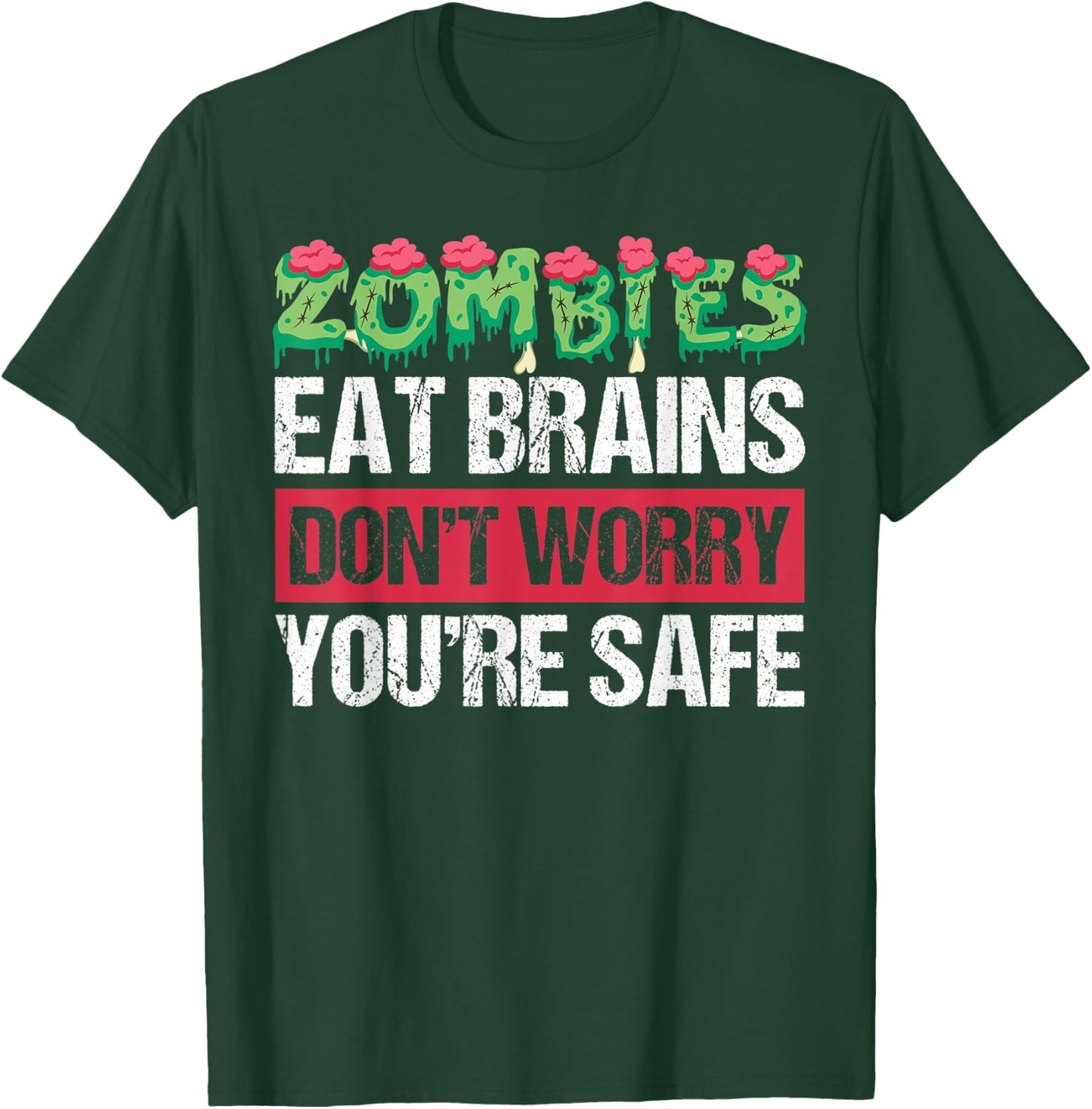 Zombies Eat Brains For Halloween T-Shirt - T-Shirt | Forest