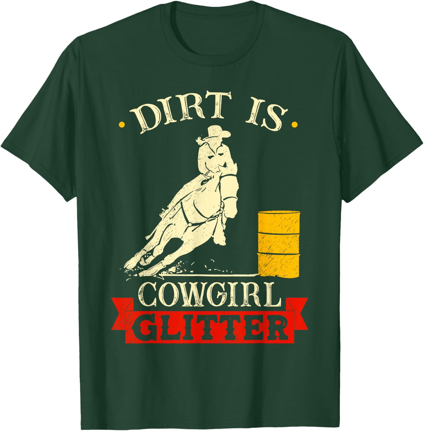 Barrel Racing Dirt Is Cowgirl Glitter Women's Rodeo Outfit T-Shirt - T-Shirt | Forest