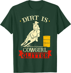 Barrel Racing Dirt Is Cowgirl Glitter Women's Rodeo Outfit T-Shirt - T-Shirt | Forest