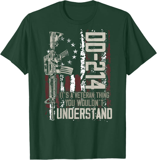 DD-214 It's A Veteran Thing You Wouldn't Understand on back T-Shirt - T-Shirt | Forest