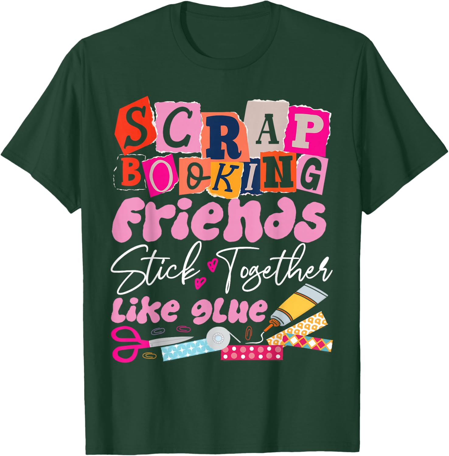 Scrapbooking Friends Buddies Besties Scrapbooking Friends T-Shirt - T-Shirt | Forest
