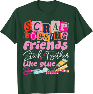 Scrapbooking Friends Buddies Besties Scrapbooking Friends T-Shirt - T-Shirt | Forest