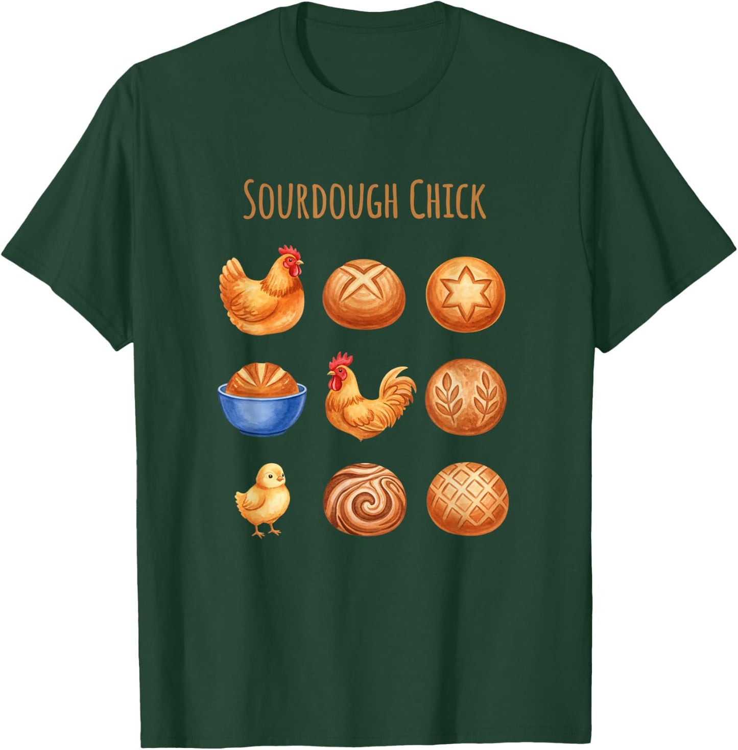 Chicken Sourdough Chick, Coop to Crust Vibes T-Shirt - T-Shirt | Forest