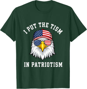 I Put The Tism in Patriotism Eagle USA Flag 4th July T-Shirt - T-Shirt | Forest