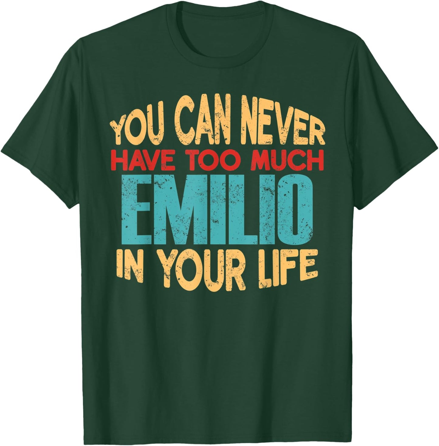 Funny Emilio Personalized First Name Joke Item T-Shirt - T-Shirt | Forest