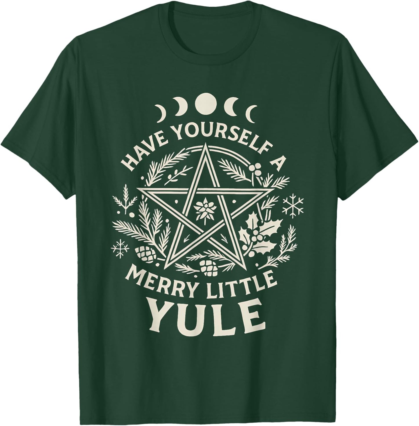Celestial Have Yourself A Merry Little Solstice Yule Xmas T-Shirt - T-Shirt | Forest