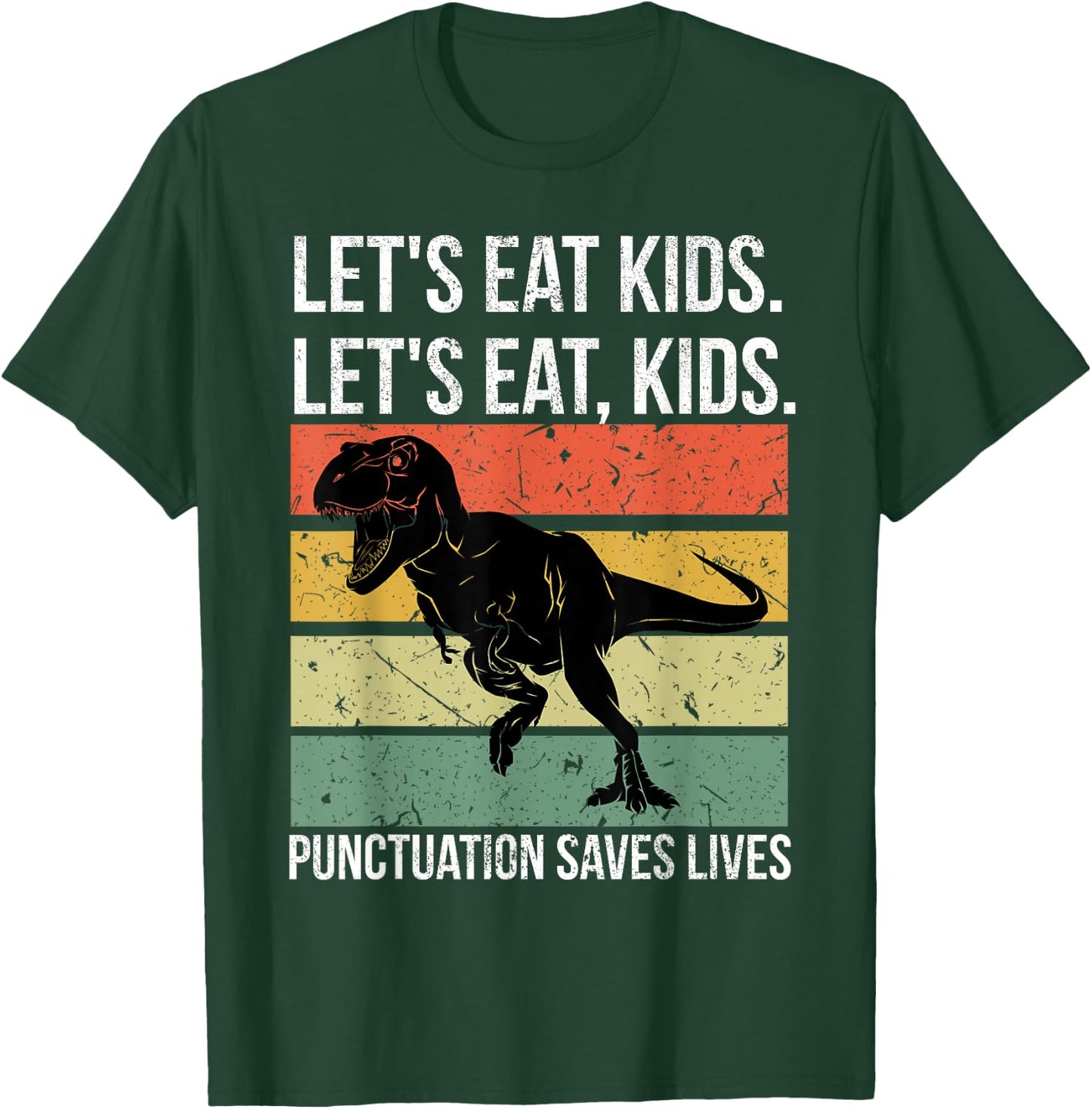 Funny Let's Eat Kids Punctuation Saves Lives Grammar T-Shirt - T-Shirt | Forest