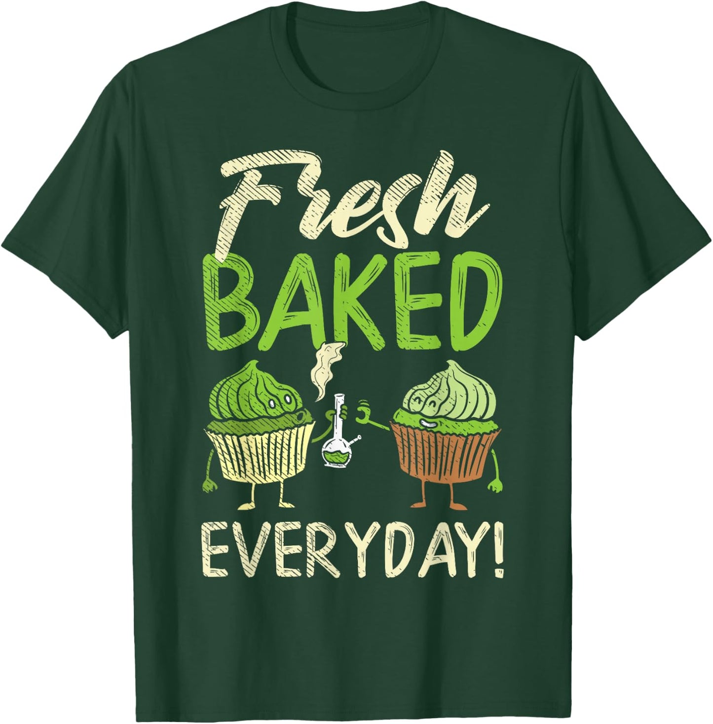 Fresh Baked Weed Cannabis Cupcake Baker Marijuana 420 Gift T-Shirt - T-Shirt | Forest