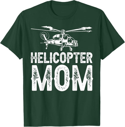 Funny Helicopter Mom Gift Cool Helicopter Parent T-Shirt - T-Shirt | Forest