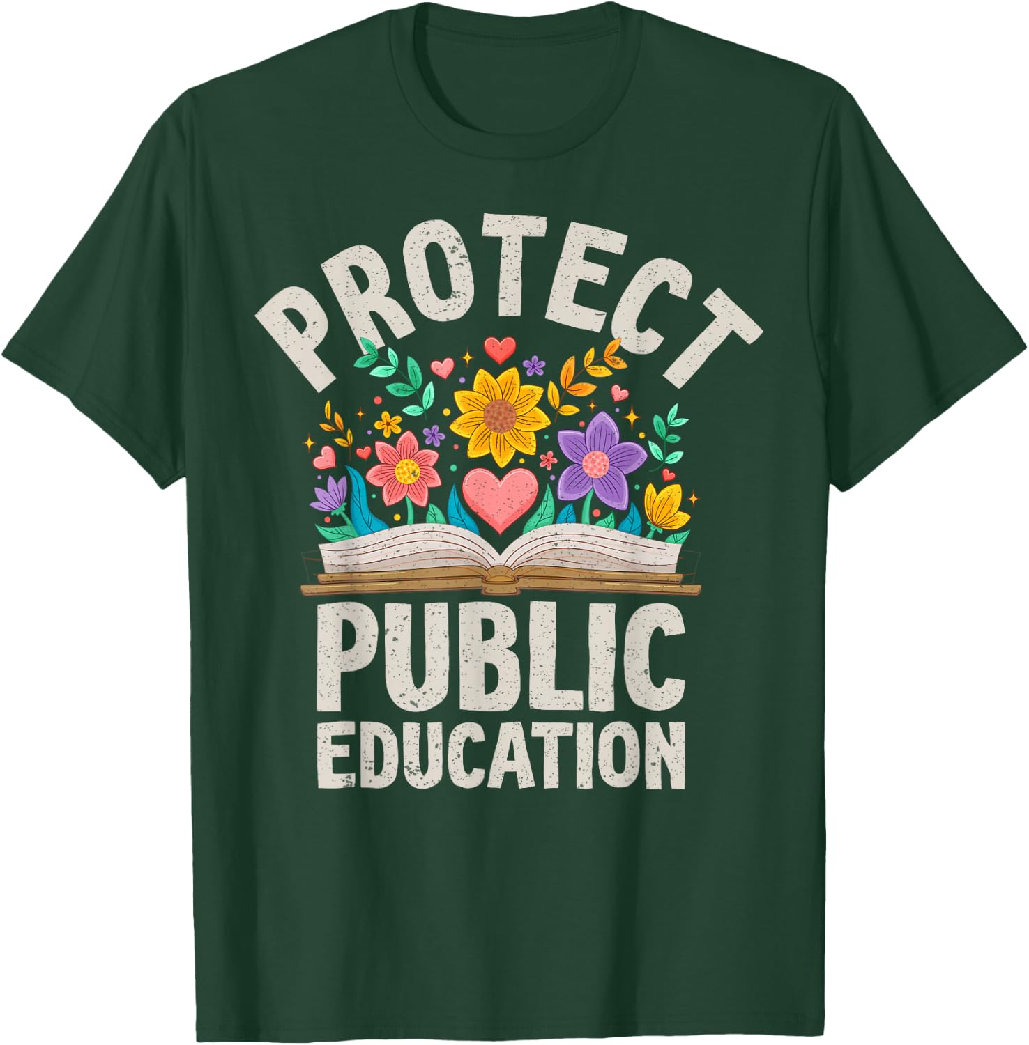 Protect Public Education Public School Teacher Appreciation T-Shirt - T-Shirt | Forest