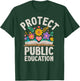 Protect Public Education Public School Teacher Appreciation T-Shirt - T-Shirt | Forest