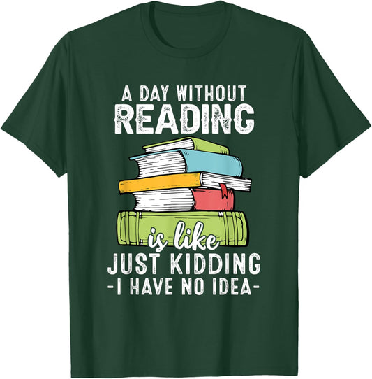 Funny Reading Reader Bookworm Saying Reading Books Lover T-Shirt - T-Shirt | Forest