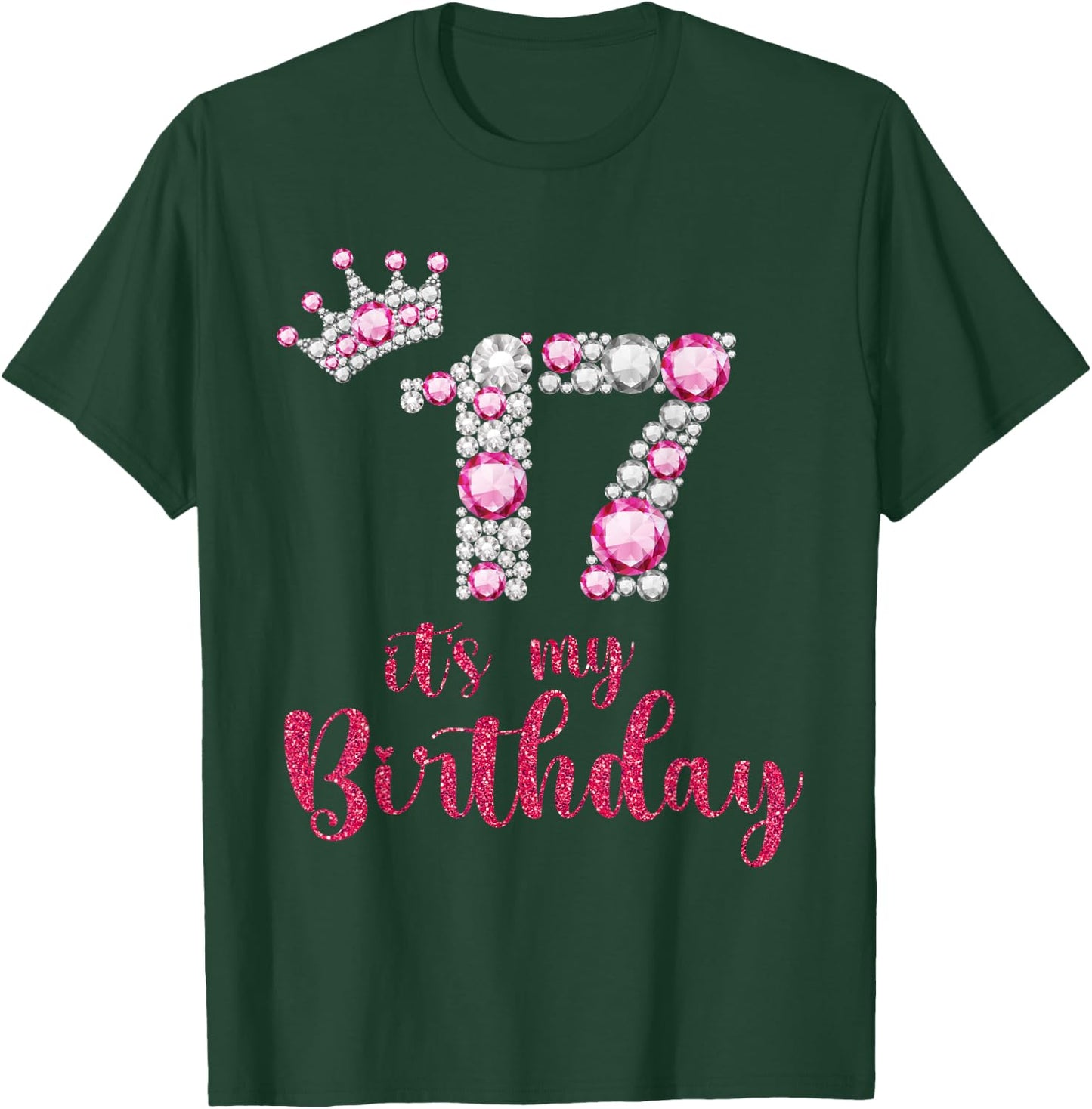 17 It's My Birthday 17th Birthday 17 Years Old Bday T-Shirt - T-Shirt | Forest