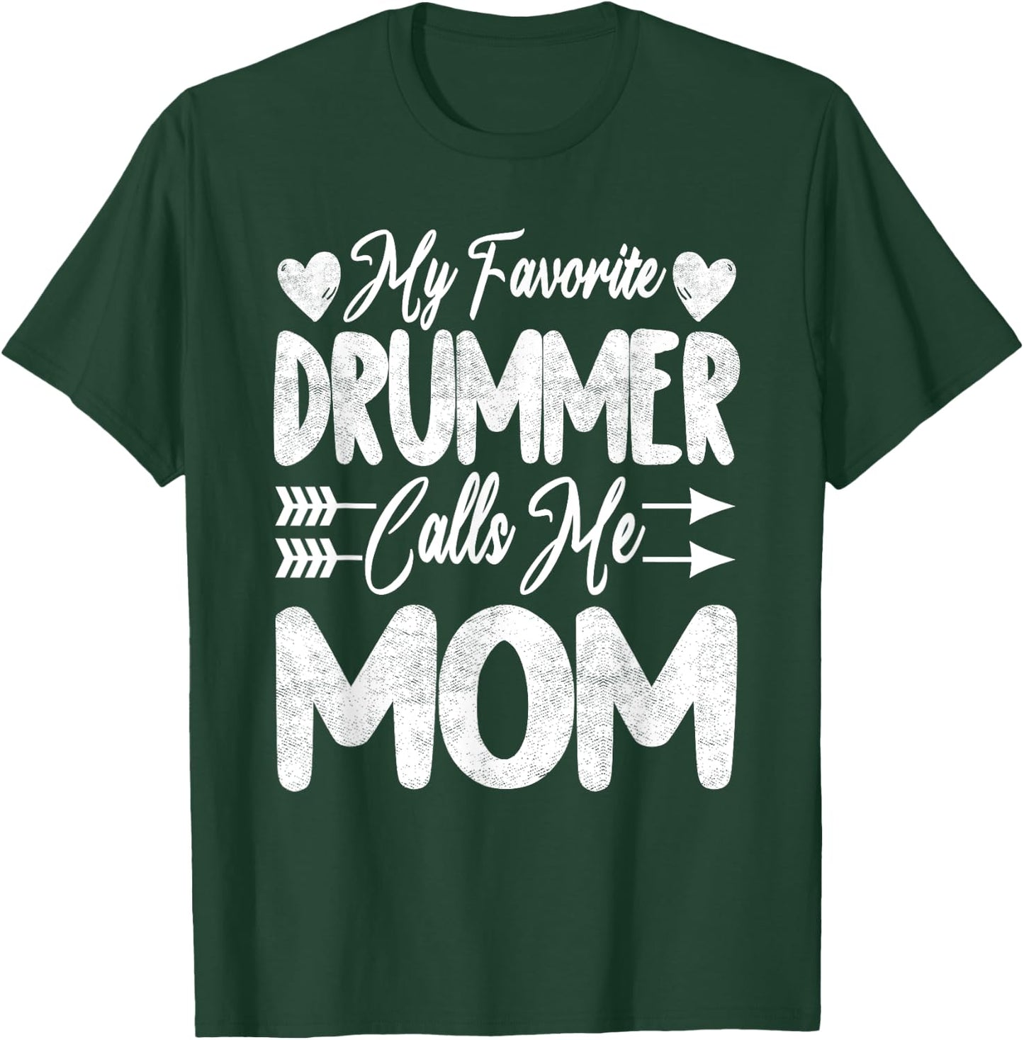 My Favorite Drummer Calls Me Mom Happy Mothers Day 2022 T-Shirt - T-Shirt | Forest