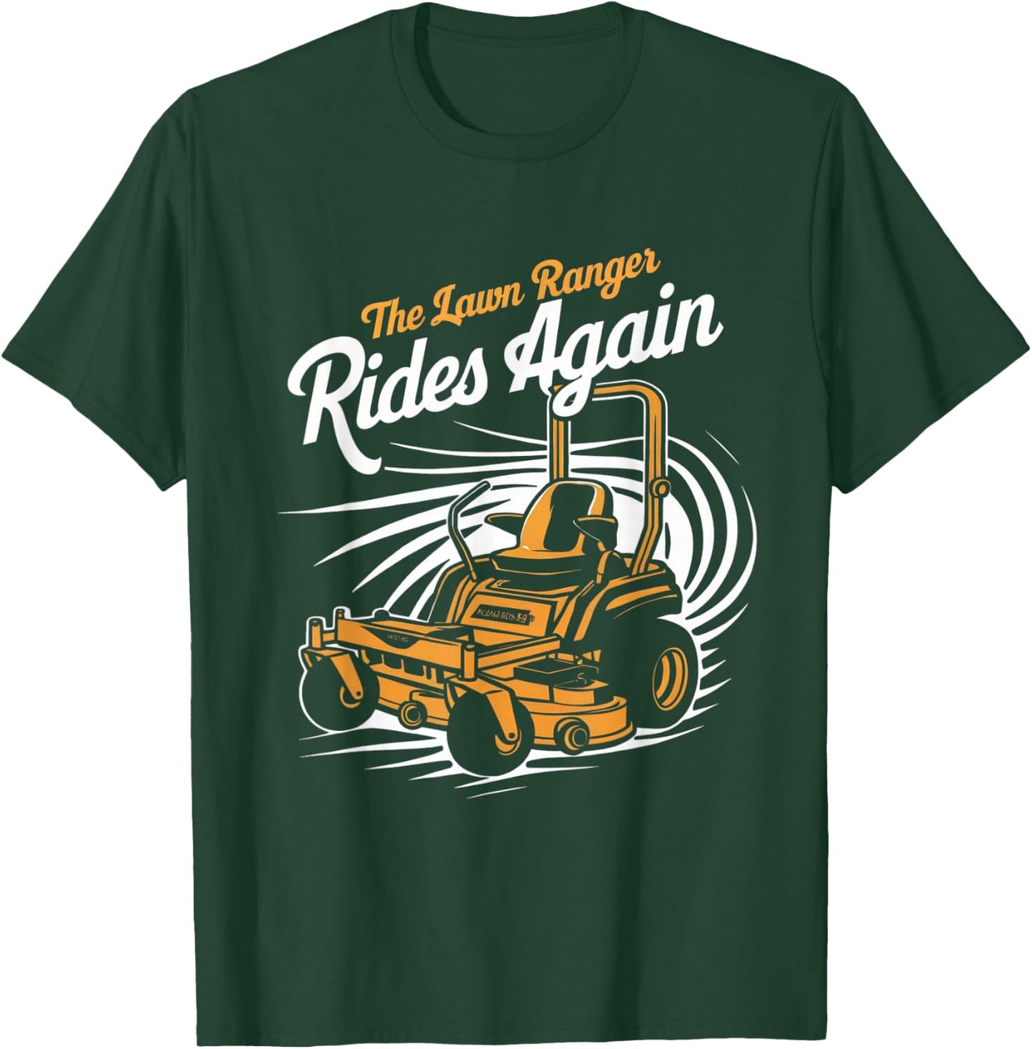 The Lawn Ranger Rides Again Gardening- Gardener Lawn Mower T-Shirt - T-Shirt | Forest