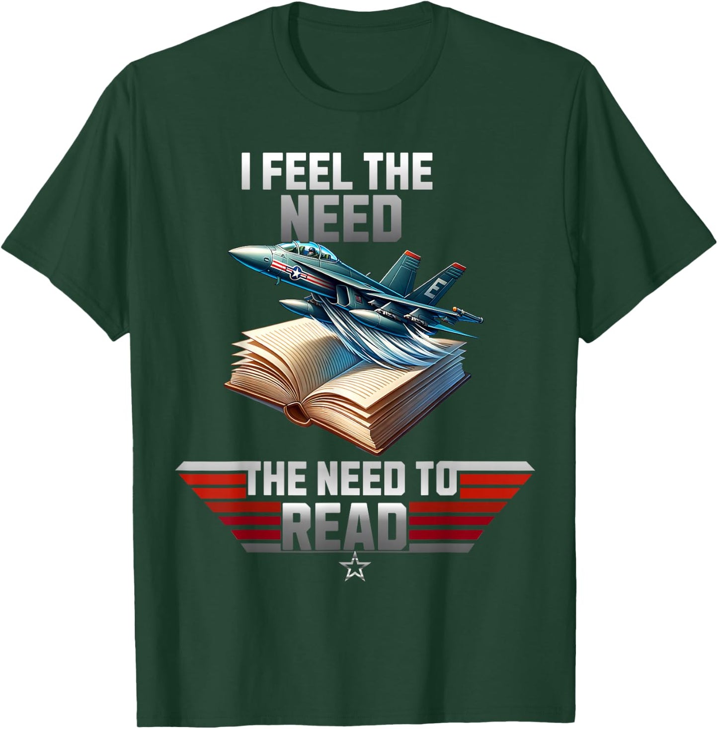 I Feel the Need. The Need to Read T-Shirt - T-Shirt | Forest