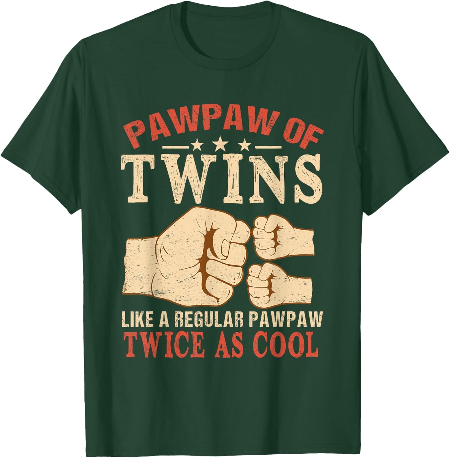 Pawpaw Of Twins Like A Regular Pawpaw Just Twice As Cool T-Shirt - T-Shirt | Forest