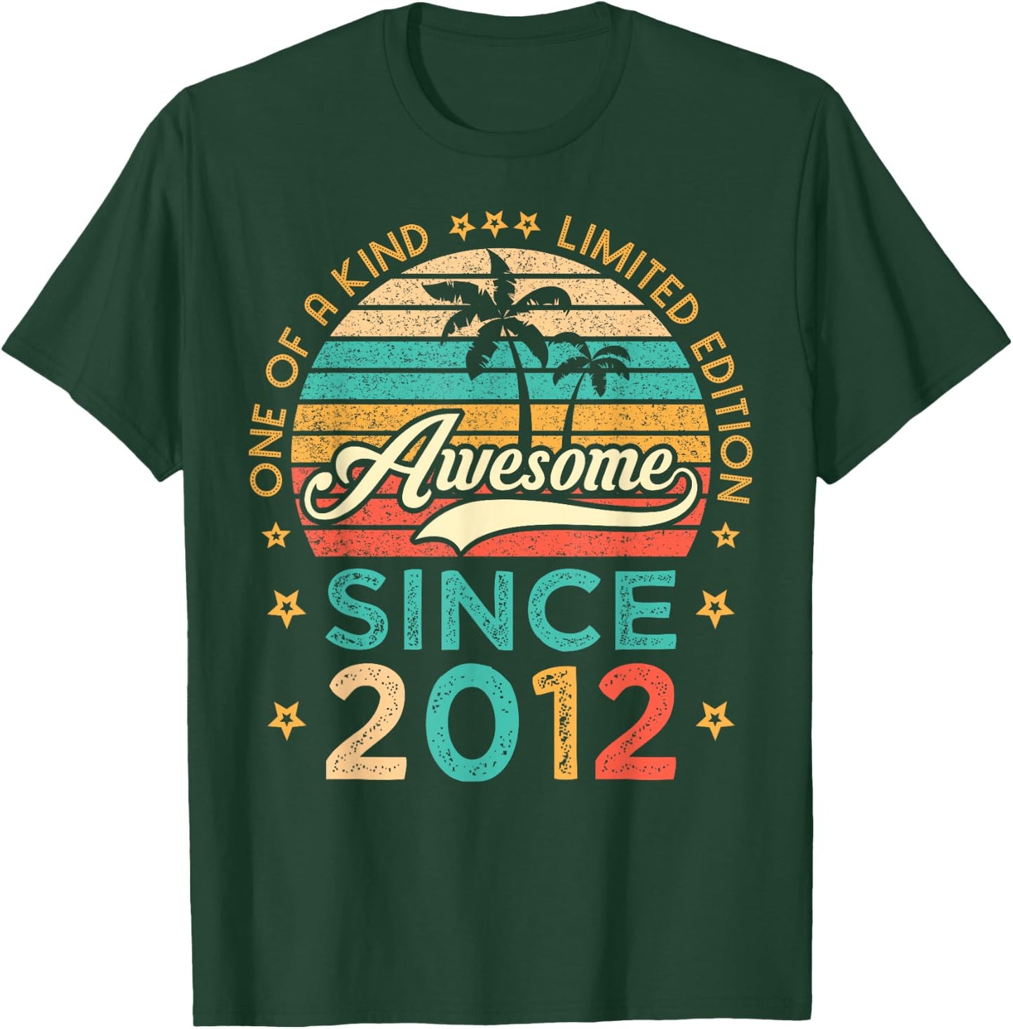 Awesome Since 2012 One Of A Kind Limited Edition Birthday T-Shirt - T-Shirt | Forest