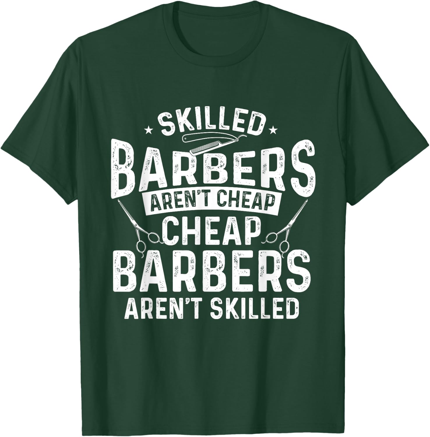 Skilled Barbers - Hairdresser Hair Stylist Coiffeur Haircut T-Shirt - T-Shirt | Forest