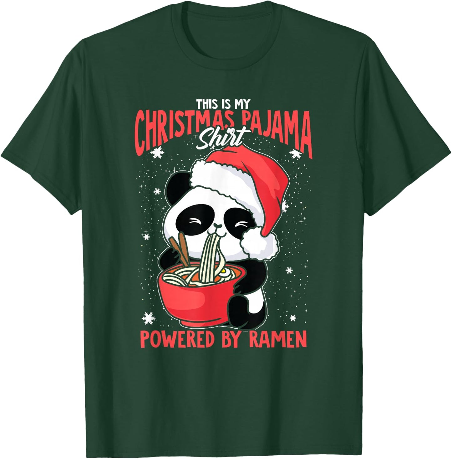 This Is My Christmas Pajama, Powered By Ramen Santa Panda T-Shirt - T-Shirt | Forest