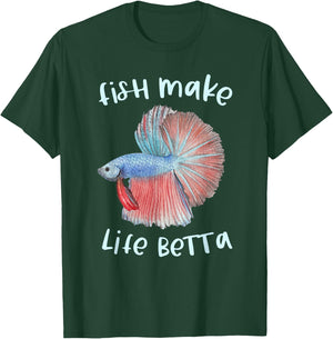 Fish Make Life Betta Gifts Betta Fish Mom Aquarium Keeper T-Shirt - T-Shirt | Forest