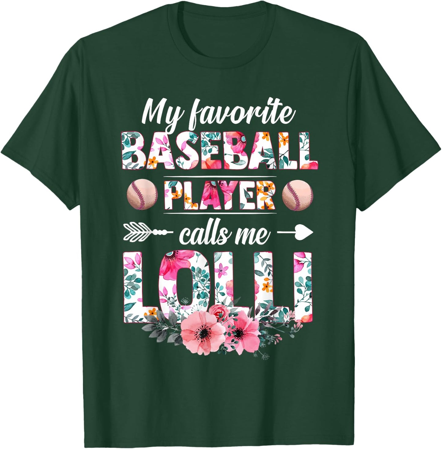 My Favorite Baseball Player Calls Me Lolli Mother's Day T-Shirt - T-Shirt | Forest