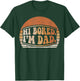 Hi Bored I'm Dad Funny Dad Joke Retro Sunset Graphic T-Shirt - T-Shirt | Forest