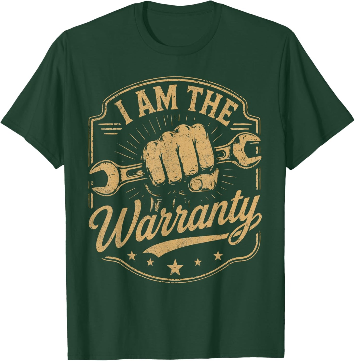 I Am The Warranty Car Lover Mechanic Car Parts Repair Guy T-Shirt - T-Shirt | Forest