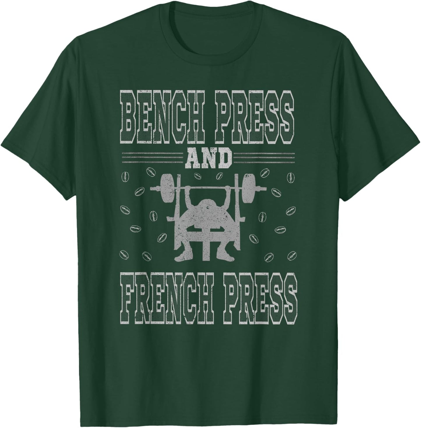 Bench Press and French Press - Coffee and Gym Workout Lover T-Shirt - T-Shirt | Forest