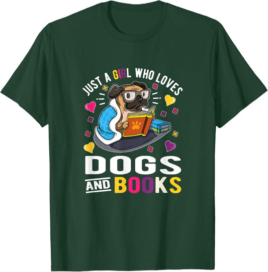 Just A Girl Who Loves Dogs And Books T-Shirt - T-Shirt | Forest