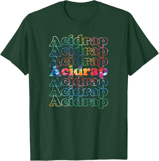 Acidrap Cool Vintage Inspired Acid Rap Music Lover Tie Dye T-Shirt - T-Shirt | Forest