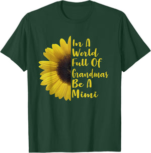 In A World Full Of Grandmas Be A Mimi T-Shirt - T-Shirt | Forest
